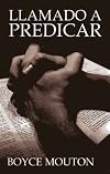 Llamado a predicar (Spanish Edition)