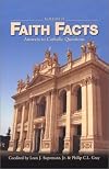 Faith Facts II: Answers to Catholic Questions