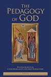 The Pedagogy of God: Its Centrality in Catechesis and Catechist Formation