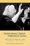 Nurturing Spirit Through Song: The Life of Mary K. Oyer
