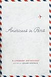Americans in Paris: A Literary Anthology