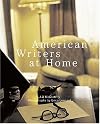 American Writers at Home