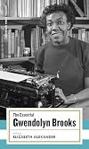 The Essential Gwendolyn Brooks