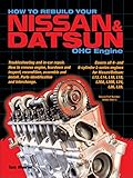 How To Rebuild Your Nissandatsun Ohc Engine Covers Lseries Engines 4cylinder 19681978 6cylinder 19701984