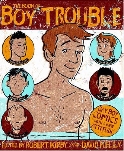 The book of boy trouble — Robert Kirby · 2006