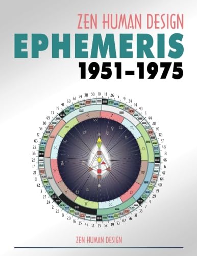Zen Human Design Ephemeris 1951–1975