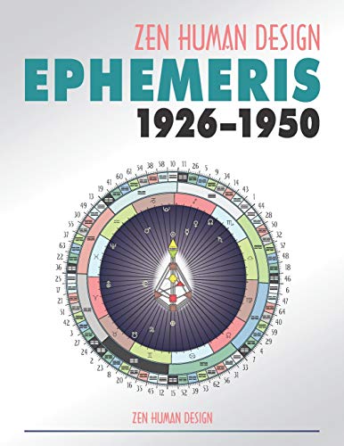 Zen Human Design Ephemeris 1926–1950