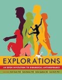 Explorations An Open Invitation To Biological Anthropology