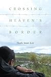 Crossing Heaven's Border
