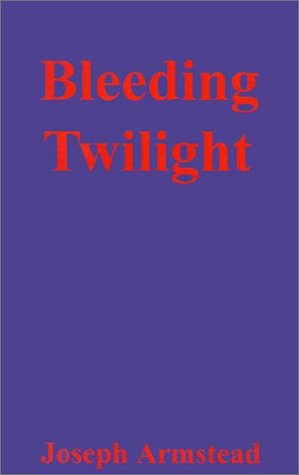 Bleeding Twilight