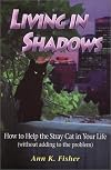 Living in Shadows: How to Help the Stray Cat in Your Life (Without Adding To the Problem)