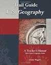 Trail Guide To Us Geography (Geography Matters)