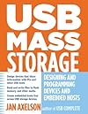 USB Mass Storage: Designing and Programming Devices and Embedded Hosts