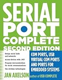Serial Port Complete Com Ports Usb Virtual Com Ports And Ports For Embedded Systems Complete Guides Series