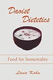 Daoist Dietetics Food For Immortality