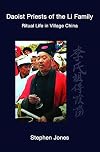 Daoist priests of the Li family : ritual life in village China