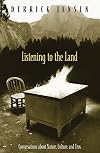 Listening to the Land: Conversations About Nature, Culture and Eros