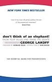 Dont Think Of An Elephant Know Your Values And Frame The Debate