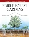Edible Forest Gardens, Volume 2: Ecological Design and Practice For Temperate Climate Permaculture