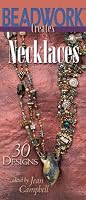 Beadwork Creates Necklaces: 30 Designs