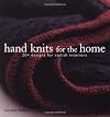 Hand Knits for the Home: 20+ Designs for Stylish Interiors