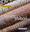 Woven Shibori: Revised and Updated