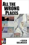 All the Wrong Places