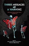 Three Messages and a Warning: Contemporary Mexican Short Stories of the Fantastic