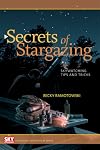 Secrets of Stargazing: Skywatching Tips and Tricks (Astronomy for Everyone)