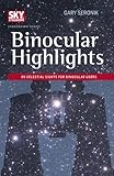 Binocular Highlights 99 Celestial Sights For Binocular Users