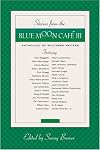 Stories from the Blue Moon Cafรฉ III