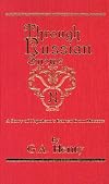 Through Russian Snows: A Story of Napoleon's Retreat from Moscow
