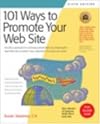 101 Ways to Promote Your Web Site (101 Ways series)