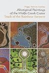 Aboriginal Paintings of the Wolfe Creek Crater: Track of the Rainbow Serpent