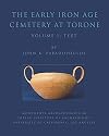 The Early Iron Age cemetery at Torone : excavations conducted by the Australian archaeological institute at Athens in collaboration with the Athens archaeological society