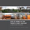 Life at Home in the Twenty-First Century: 32 Families Open Their Doors