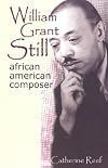 William Grant Still: African-American Composer