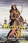 Women of the Sea: Ten Pirate Stories