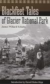 Blackfeet Tales of Glacier National Park