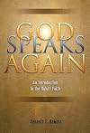 God Speaks Again: An Introduction to the Baha'i Faith
