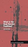 What is the Real Marxist Tradition?