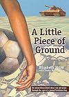 A Little Piece of Ground
