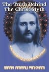 The Truth Behind the Christ Myth: The Redemption of the Peacock Angel