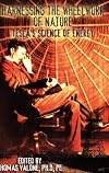 Harnessing the Wheelwork of Nature: Tesla's Science of Energy