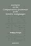 Lectures on the Comparative Grammar of the Semitic Languages