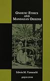 Gnostic ethics and Mandaean origins