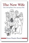 The New Wife: The Evolving Role of the American Wife