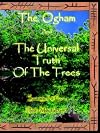 The Ogham and the Universal Truth of the Trees- As Above, So Below