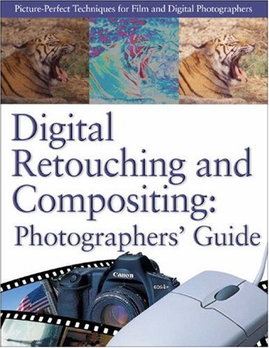 Digital Retouching And Compositing Photographer's Guide book cover