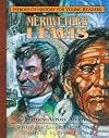 Meriwether Lewis: Journey Across America (Heroes of History for Young Readers)